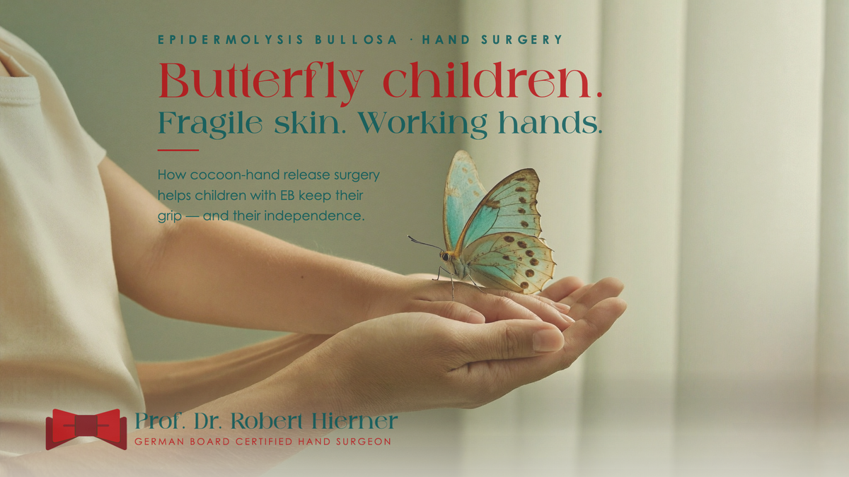 Epidermolysis Bullosa and the Hand: How Surgery Helps 'Butterfly Children' Keep Their Grip